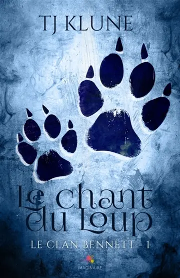 Le chant du Loup : Le clan Bennett, T1