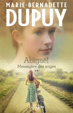 Abigaël : messagère des anges, tome 2
