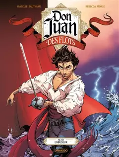 Don Juan des Flots, tome 1 : L'abuseur, couverture