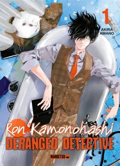 Ron Kamonohashi : deranged detective, tome 1