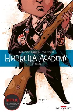 Umbrella academy, tome 2 : Dallas