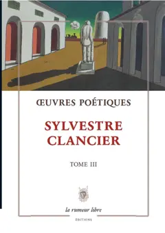Œuvres poétiques, tome 3