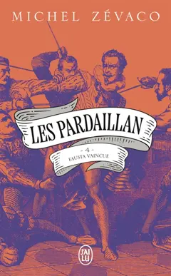 Les Pardaillan, tome 4 : Fausta vaincue, couverture
