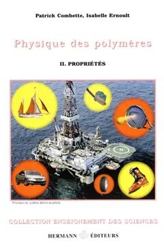 Physique des polymères, tome 2 : Propriétés mécaniques