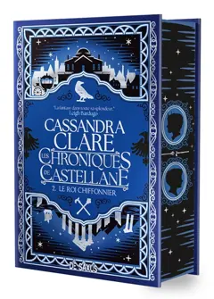 Les chroniques de Castellane, tome 2 : Le roi chiffonnier