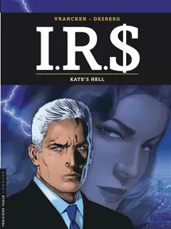 IRS, tome 18 : Kate's Hell