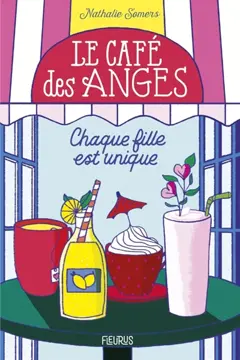 Le café des anges, tome 1 : Chaque fille est unique