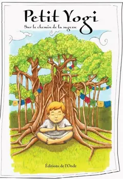 Petit Yogi : sur le chemin de la sagesse, couverture