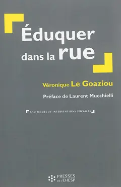 Eduquer dans la rue : la prévention spécialisée aujourd'hui