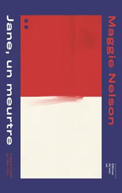 Jane, un meurtre. Une partie rouge : autobiographie d'un procès, couverture
