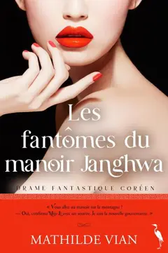 Les fantômes du manoir Janghwa : drame fantastique coréen, couverture