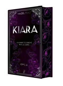 Kiara, diamant écorché par le sang, tome 3, couverture