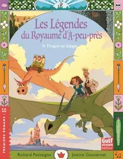 Les légendes du royaume d'A-peu-près, tome 3 : Dragon en danger, couverture