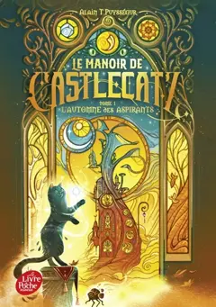 Le manoir de Castlecatz, tome 1 : L'automne des aspirants