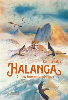 Halanga, tome 2 : Les hommes-oiseaux
