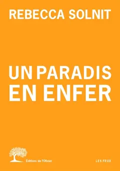 Un paradis en enfer : quand des communautés extraordinaires naissent du désastre, couverture