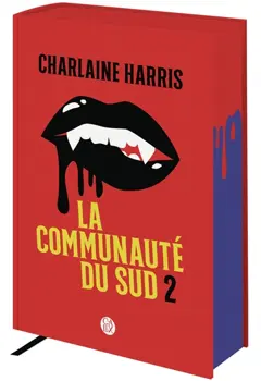 La communauté du Sud : intégrale, tome 2