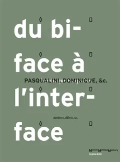 L'éditome, tome 8 : Du biface à l'interface : artefacts, affects, &c.
