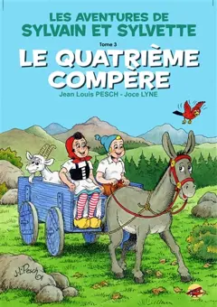 Les aventures de Sylvain et Sylvette, tome 3 : Le quatrième compère