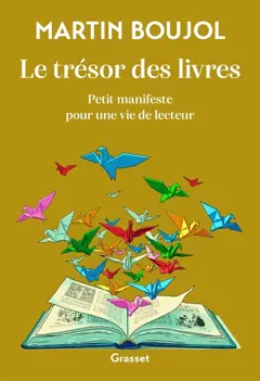 Le trésor des livres : petit manifeste pour une vie de lecteur
