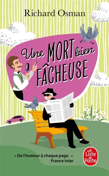 Le murder club enquête. Vol. 4. Une mort bien fâcheuse