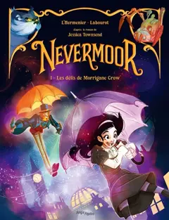 Nevermoor, tome 1 : Les défis de Morrigane Crow