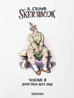 R. Crumb : sketchbook, tome 1 : June 1964-Sept. 1968
