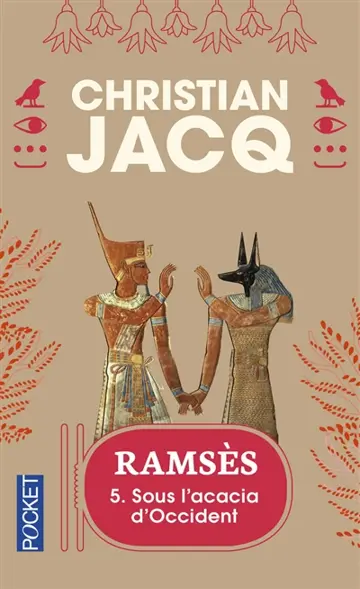 Ramsès. Vol. 5. Sous l'acacia d'Occident