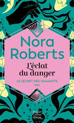 Le secret des diamants, tome 3 : L'éclat du danger