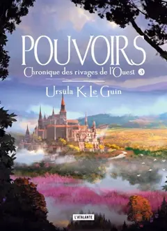 Chronique des rivages de l'Ouest, tome 3 : Pouvoirs, couverture