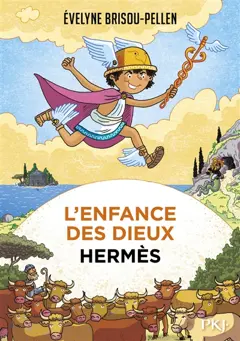 L'enfance des dieux, tome 4 : Hermès