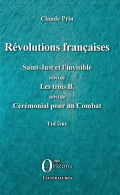 Théâtre, tome 4 : Révolutions françaises