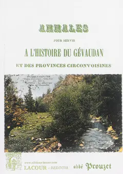 Annales pour servir à l'histoire du Gévaudan et des provinces circonvoisines, tome 1