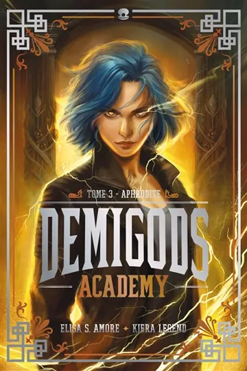 Demigods academy. Vol. 3. Aphrodite