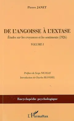 De l'angoisse à l'extase, tome 1 : Etudes sur les croyances et les sentiments (1926)