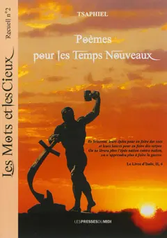 Les mots et les cieux, tome 2 : Poèmes pour les temps nouveaux