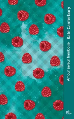 Amour saveur framboise : texte intégral, couverture
