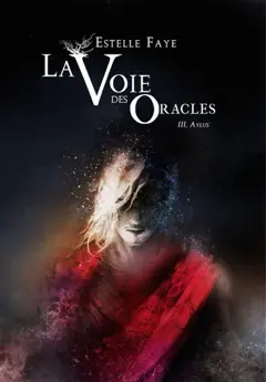La voie des oracles, tome 3 : Aylus