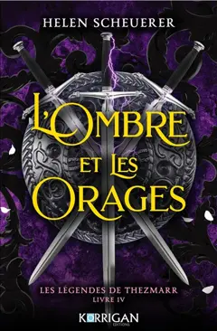 Les légendes de Thezmarr, tome 4 : L'ombre et les orages