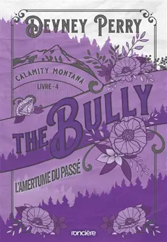 Calamity Montana, tome 4 : The bully : l'amertume du passé