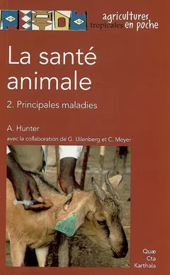 La santé animale, tome 2 : Principales maladies