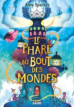 La maison à l'orée de la magie, tome 4 : Le phare au bout des mondes, couverture