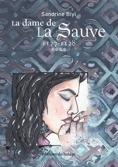 La dame de La Sauve, tome 4 : 1127-1128