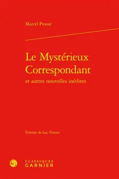 Le mystérieux correspondant : et autres nouvelles inédites