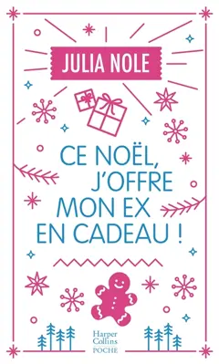 Ce Noël, j'offre mon ex en cadeau !, couverture