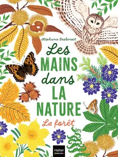 Les mains dans la nature. La forêt, couverture
