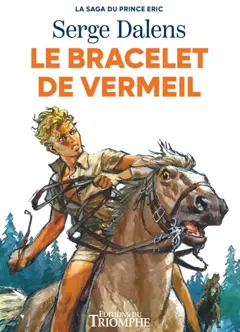 La saga du prince Eric, tome 1 : Le bracelet de vermeil
