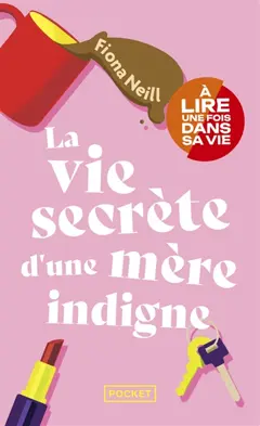 La vie secrète d'une mère indigne