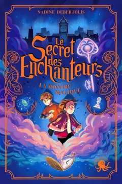 Le secret des enchanteurs, tome 1 : La montre magique, couverture