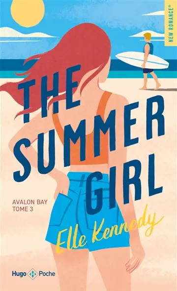 Avalon bay. Vol. 3. The summer girl